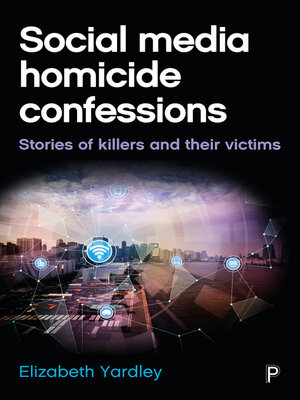 cover image of Social Media Homicide Confessions
